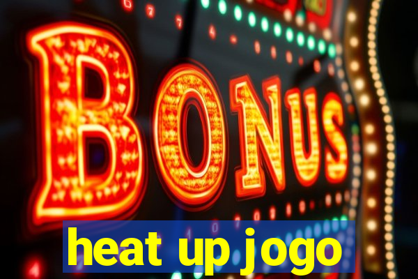 heat up jogo